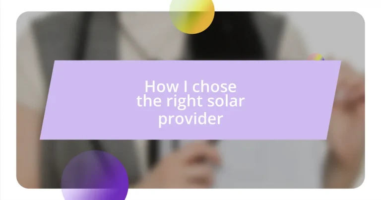 How I chose the right solar provider