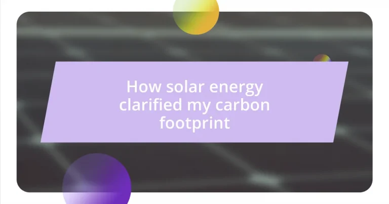 How solar energy clarified my carbon footprint