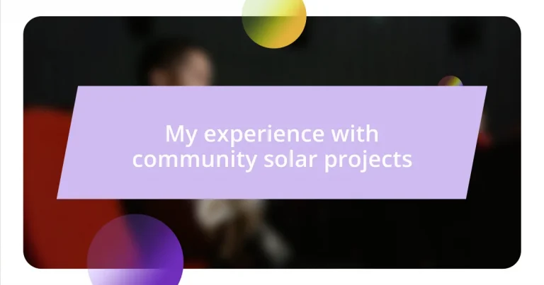 My experience with community solar projects