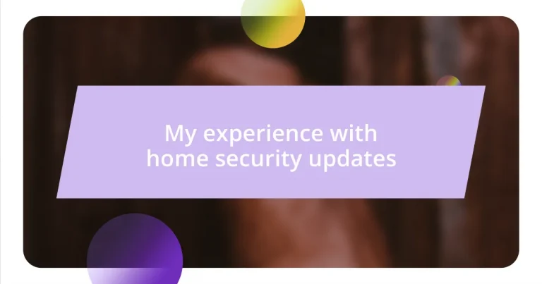 My experience with home security updates