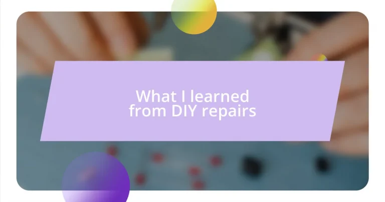 What I learned from DIY repairs