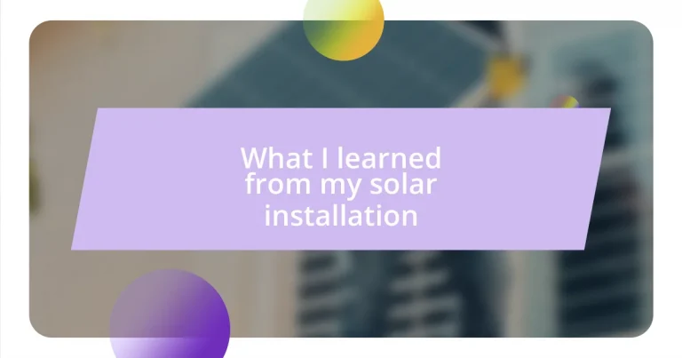 What I learned from my solar installation